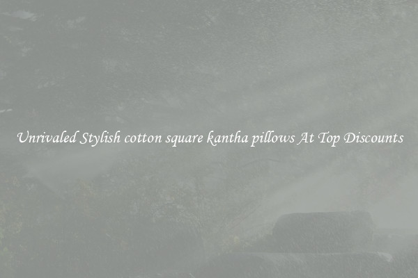 Unrivaled Stylish cotton square kantha pillows At Top Discounts