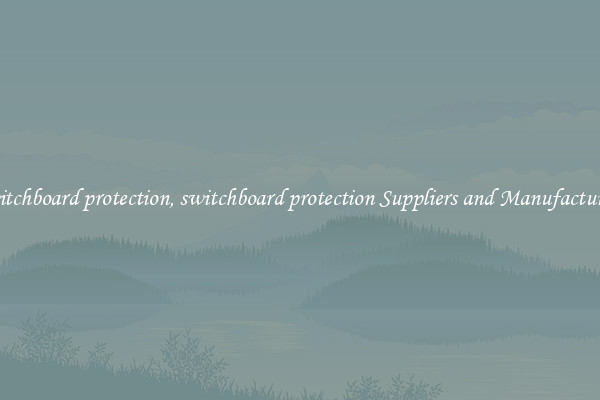 switchboard protection, switchboard protection Suppliers and Manufacturers
