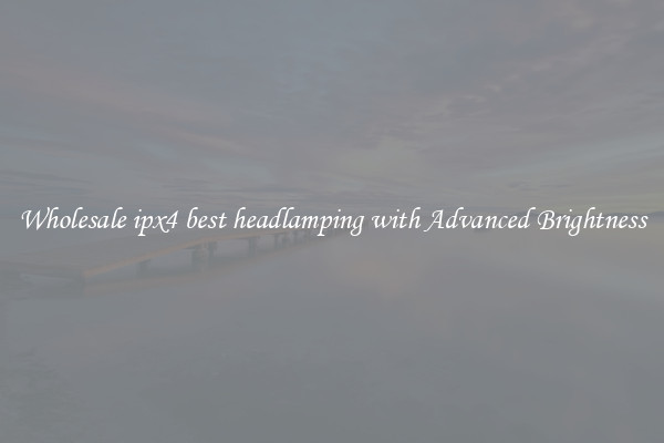 Wholesale ipx4 best headlamping with Advanced Brightness