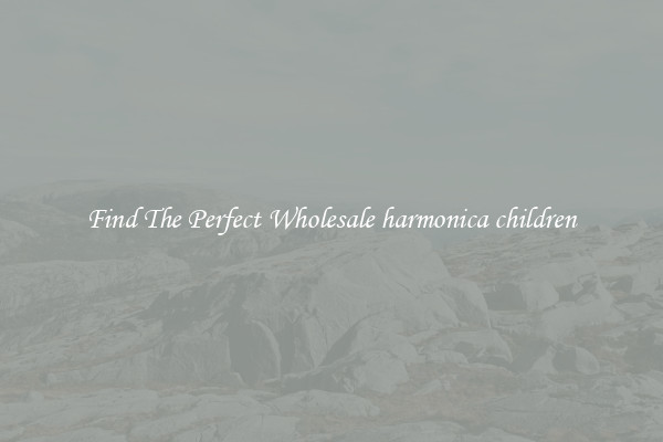 Find The Perfect Wholesale harmonica children
