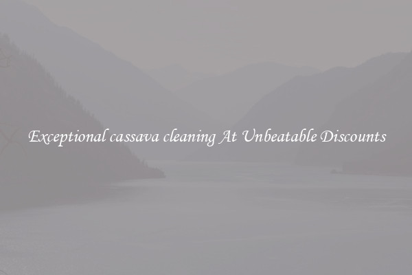 Exceptional cassava cleaning At Unbeatable Discounts