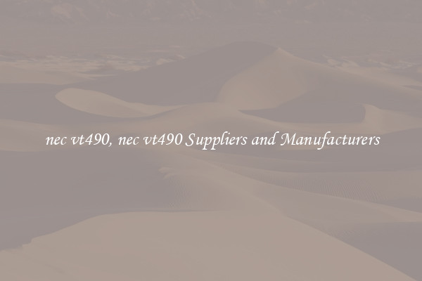 nec vt490, nec vt490 Suppliers and Manufacturers